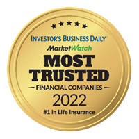 #1 Most Trusted Life Insurance Company in 2022 by Investor's Business Daily.